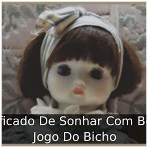 sonhar com boneca jogo do bicho